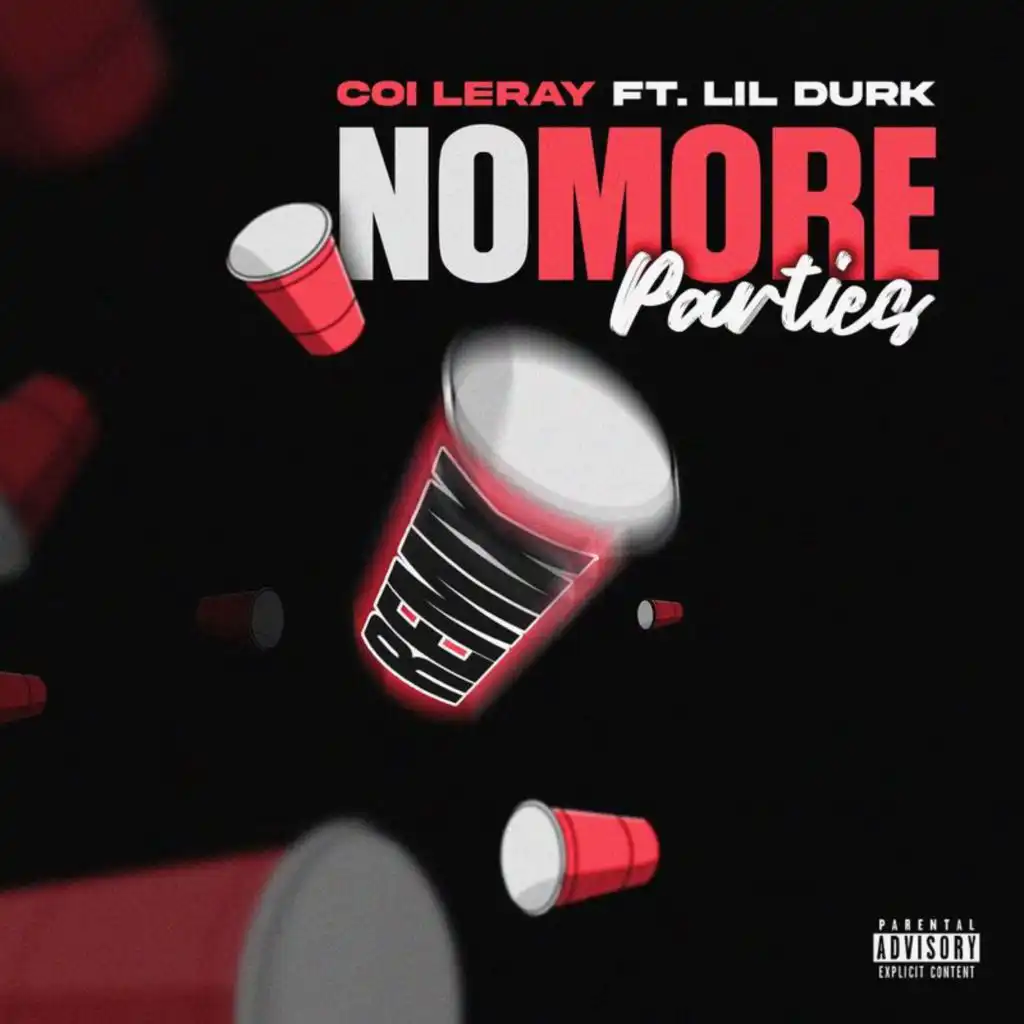 No More Parties (Remix) [feat. Lil Durk]