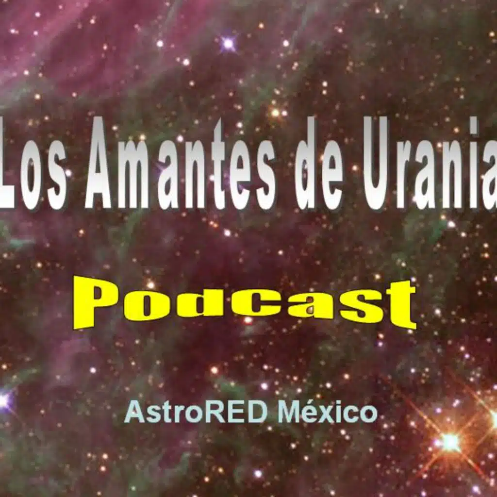 Los Amantes de Urania, Historico Podcast