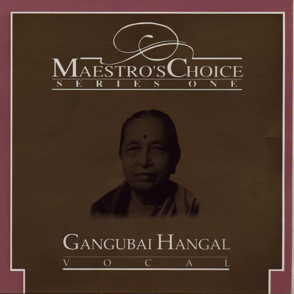 Maestro's Choice Series One - Gangubai Hangal