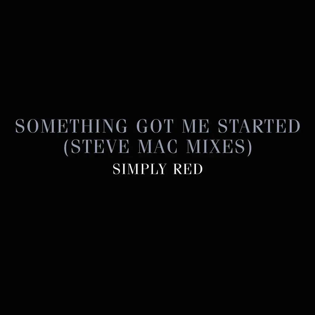 Something Got Me Started (Steve Mac Instrumental)