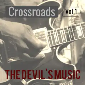 Crossroads : The Devil's Music Vol 1