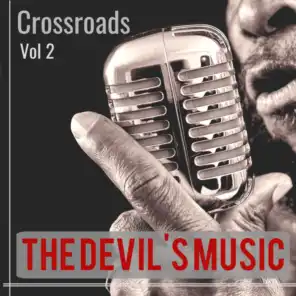 Crossroads : The Devil's Music Vol 2