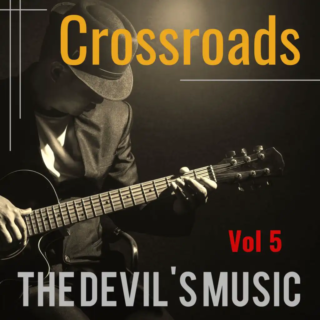 Crossroads : The Devil's Music Vol 5