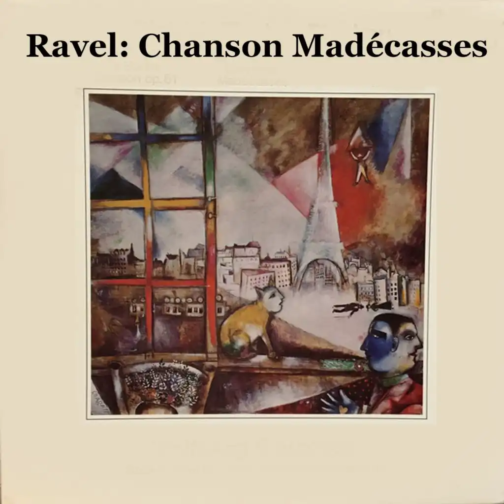 Ravel: Chanson Madécasses