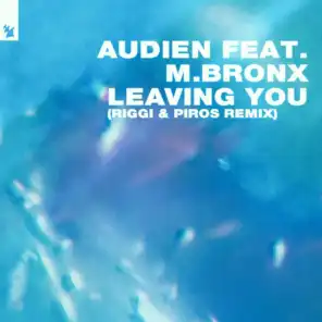 Leaving You (feat. M.BRONX)