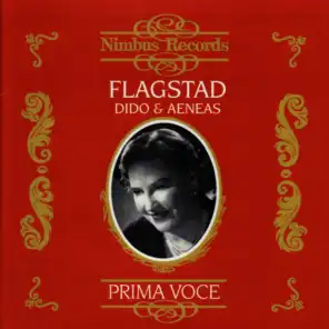 Prima Voce: Flagstad, 'Dido and Aeneas' & 'Götterdämmerung'