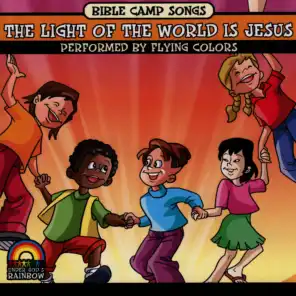 Bible Camp Songs - The Light of the World Is Jesus