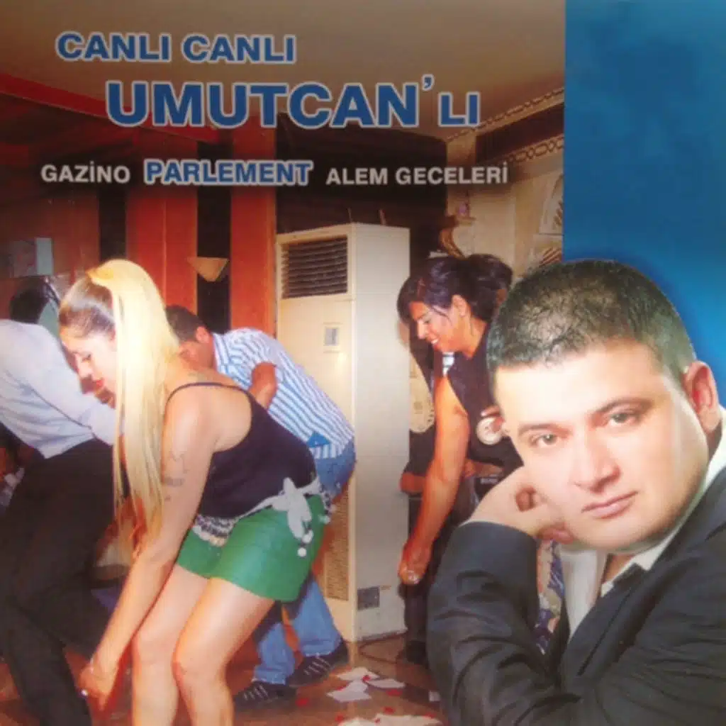 Canlı Canlı Umutcan'lı Gazino Parlement Alem Geceleri