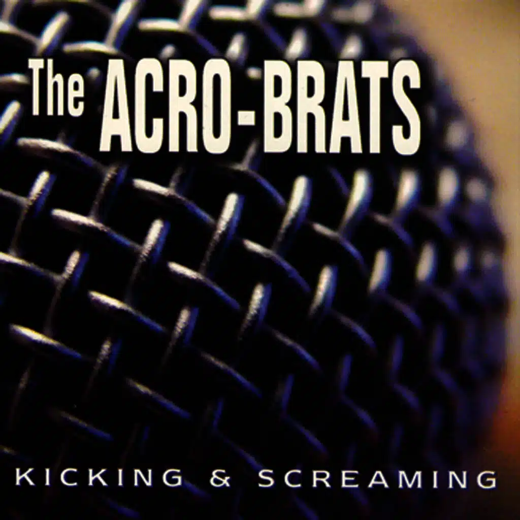 Kicking & Screaming