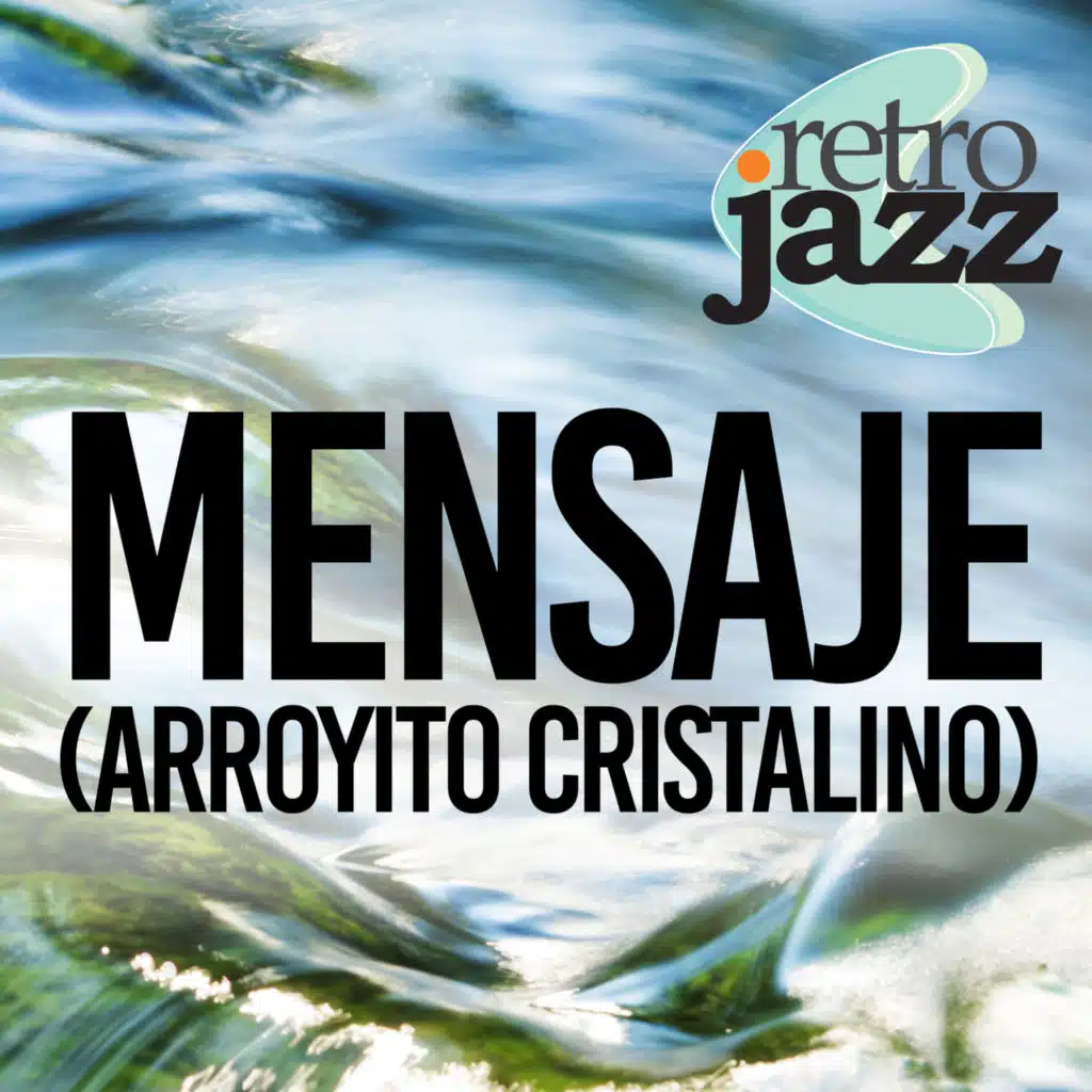 Mensaje (Arroyito Cristalino)