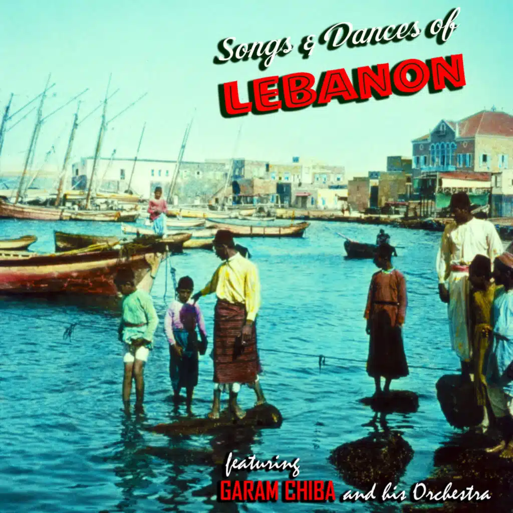 Songs and Dances of Lebanon (feat. John Chiba & Emin Gunduz)