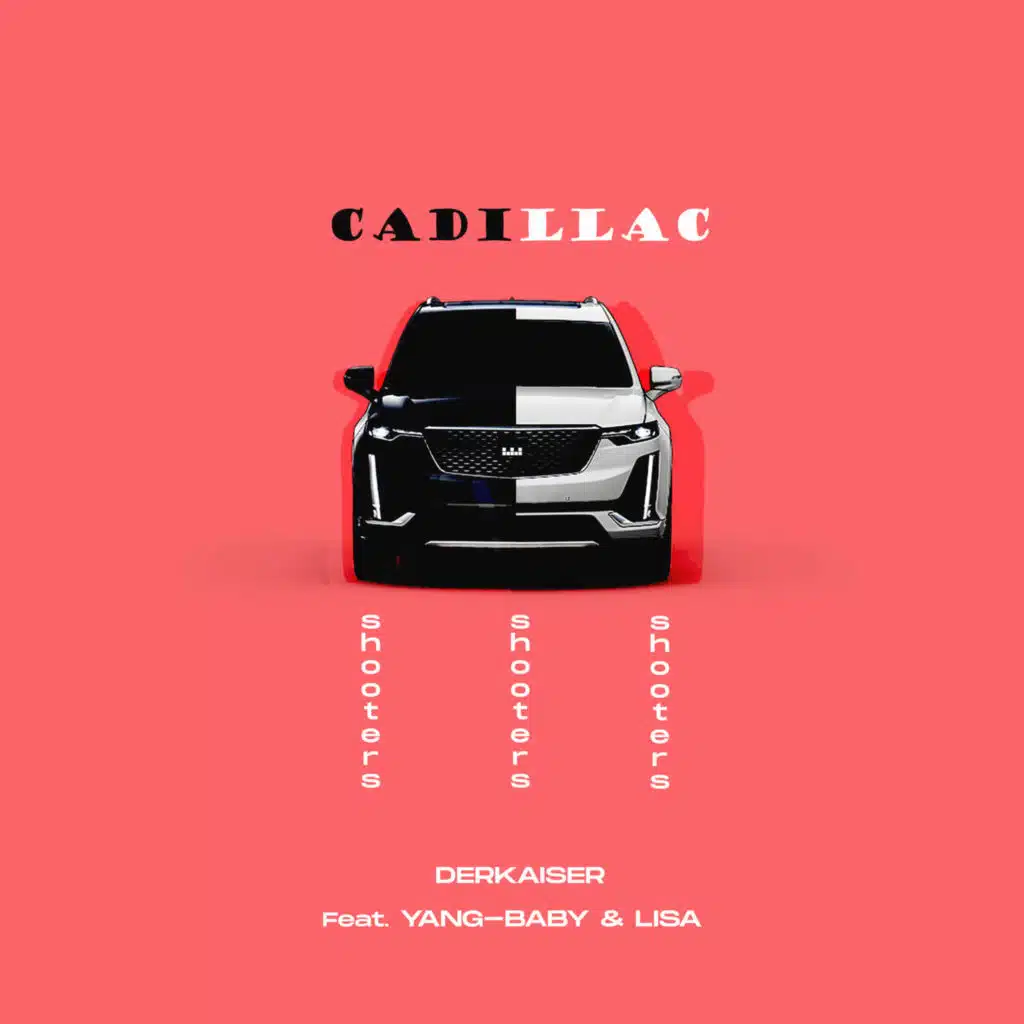 Cadillac Shooters (feat. yang-baby & lisa)