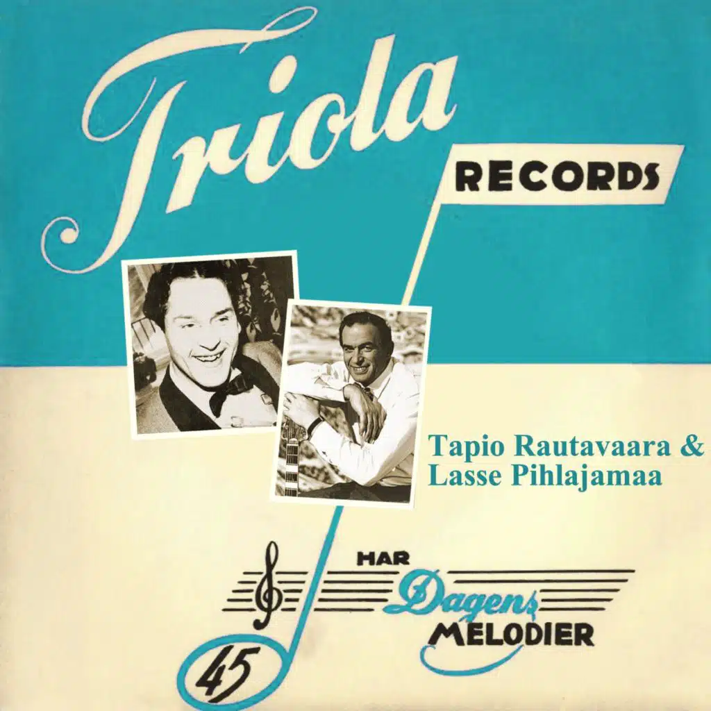 Tapio Rautavaara ja Lasse Pihlajamaa
