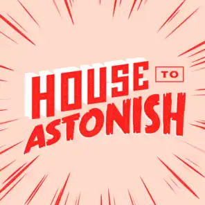 House to Astonish - Episode 191 - NFT Superpro