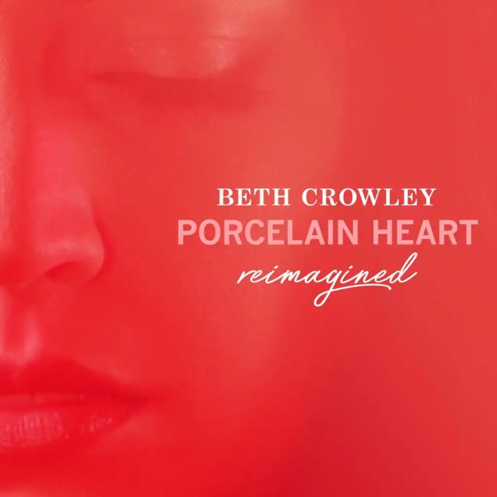 Porcelain Heart (Reimagined)