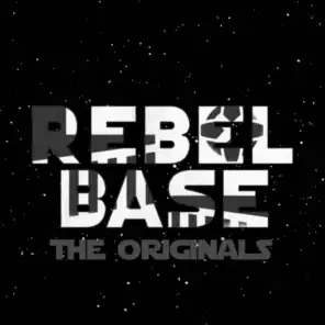Rebel Base - The Originals