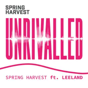 Unrivalled (feat. Leeland)