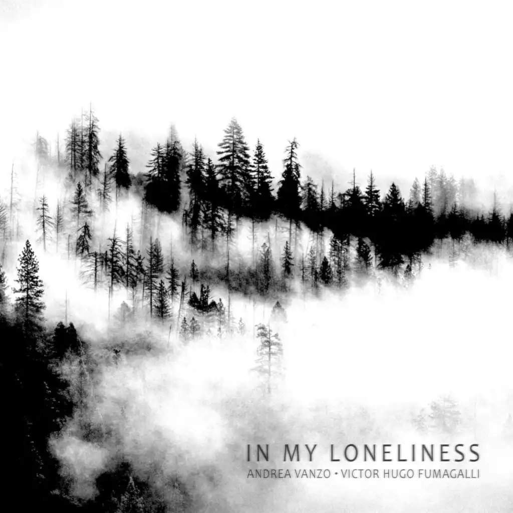 In My Loneliness (feat. Victor Hugo Fumagalli)