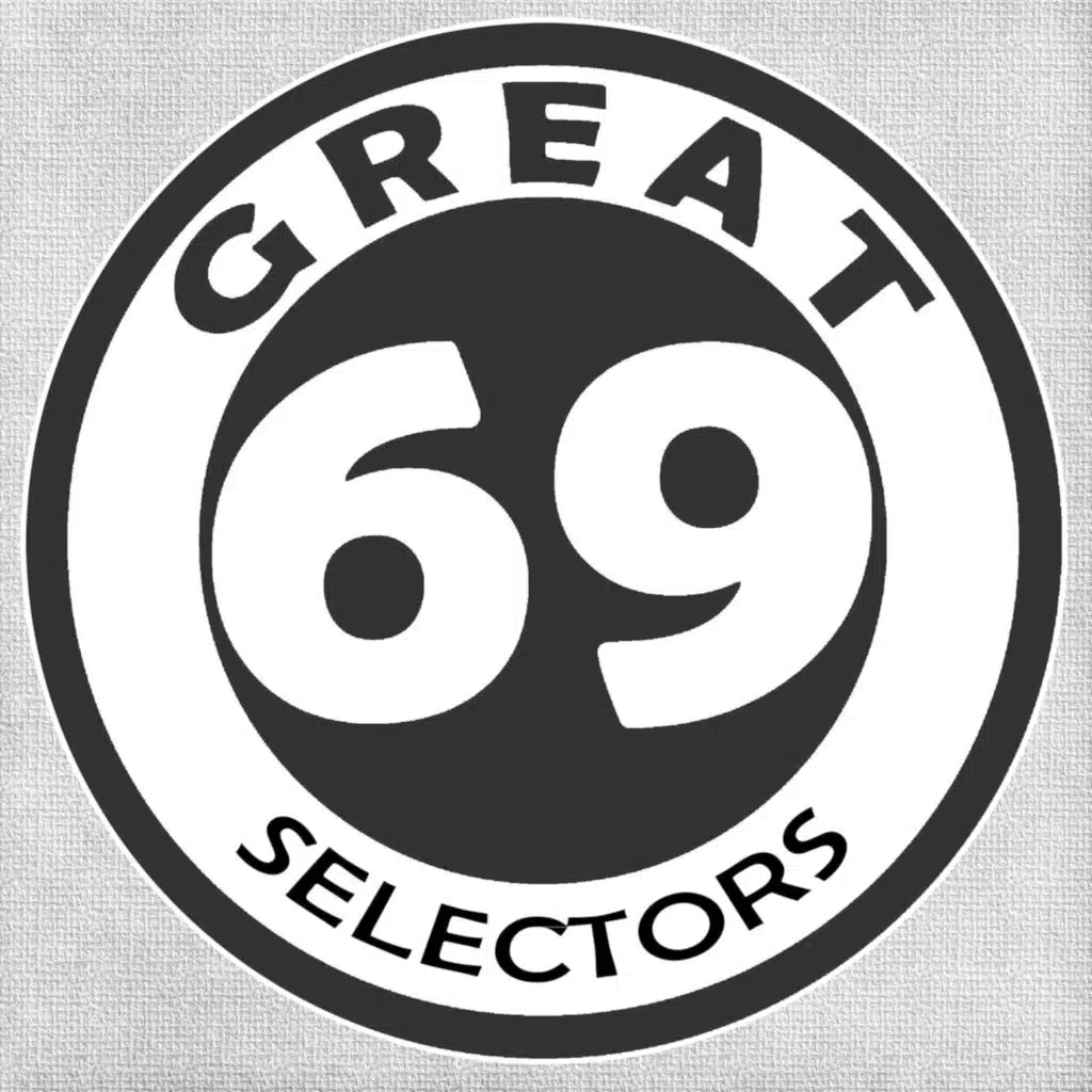 GREAT 69 Selectors - Ska & Reggae Podcast
