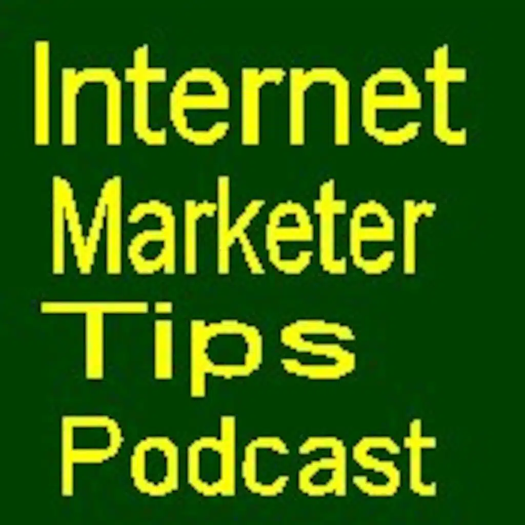 The Internet Marketer Tips Podcast