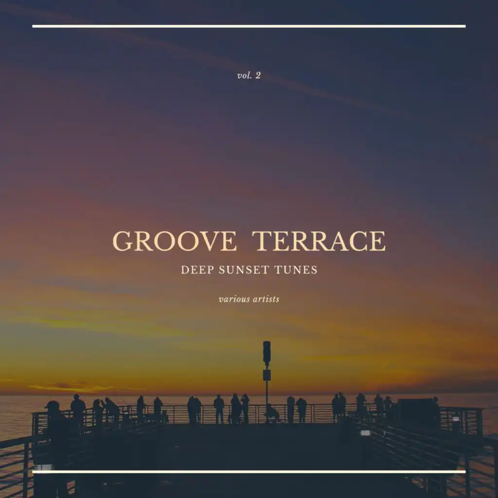 Groove Terrace (Deep Sunset Tunes), Vol. 2