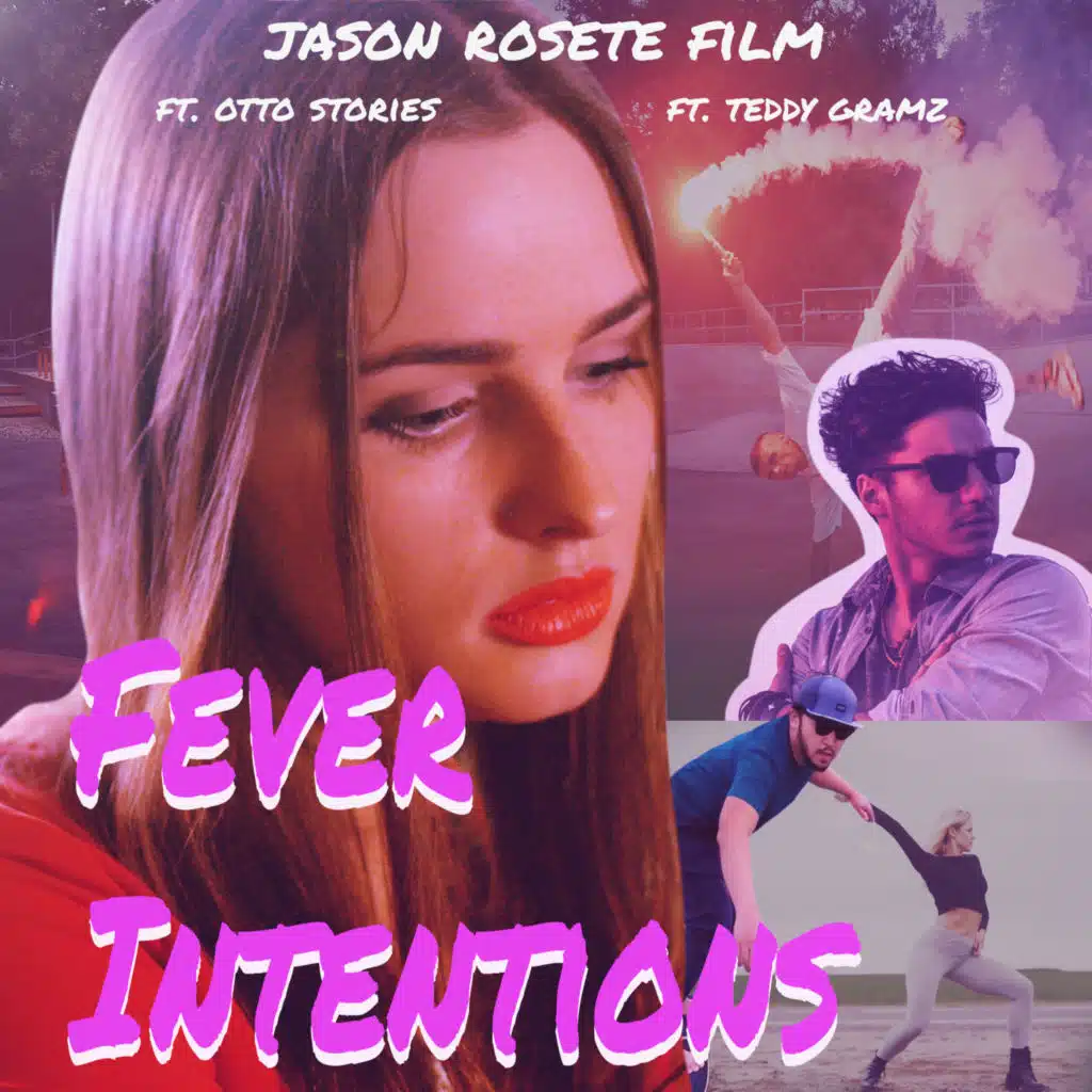 Fever Intentions (feat. Otto Stories & Teddy Gramz)