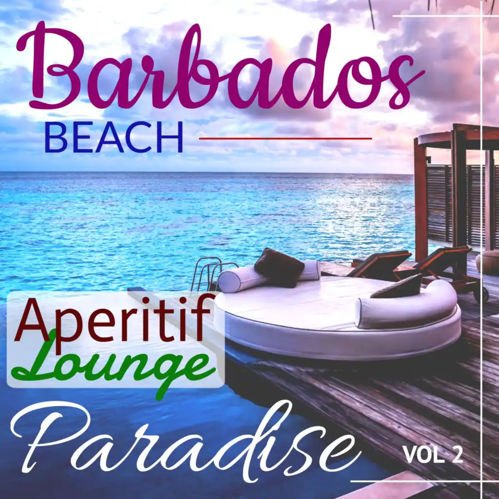 Aperitif Beach Paradise : Barbados Vol 2