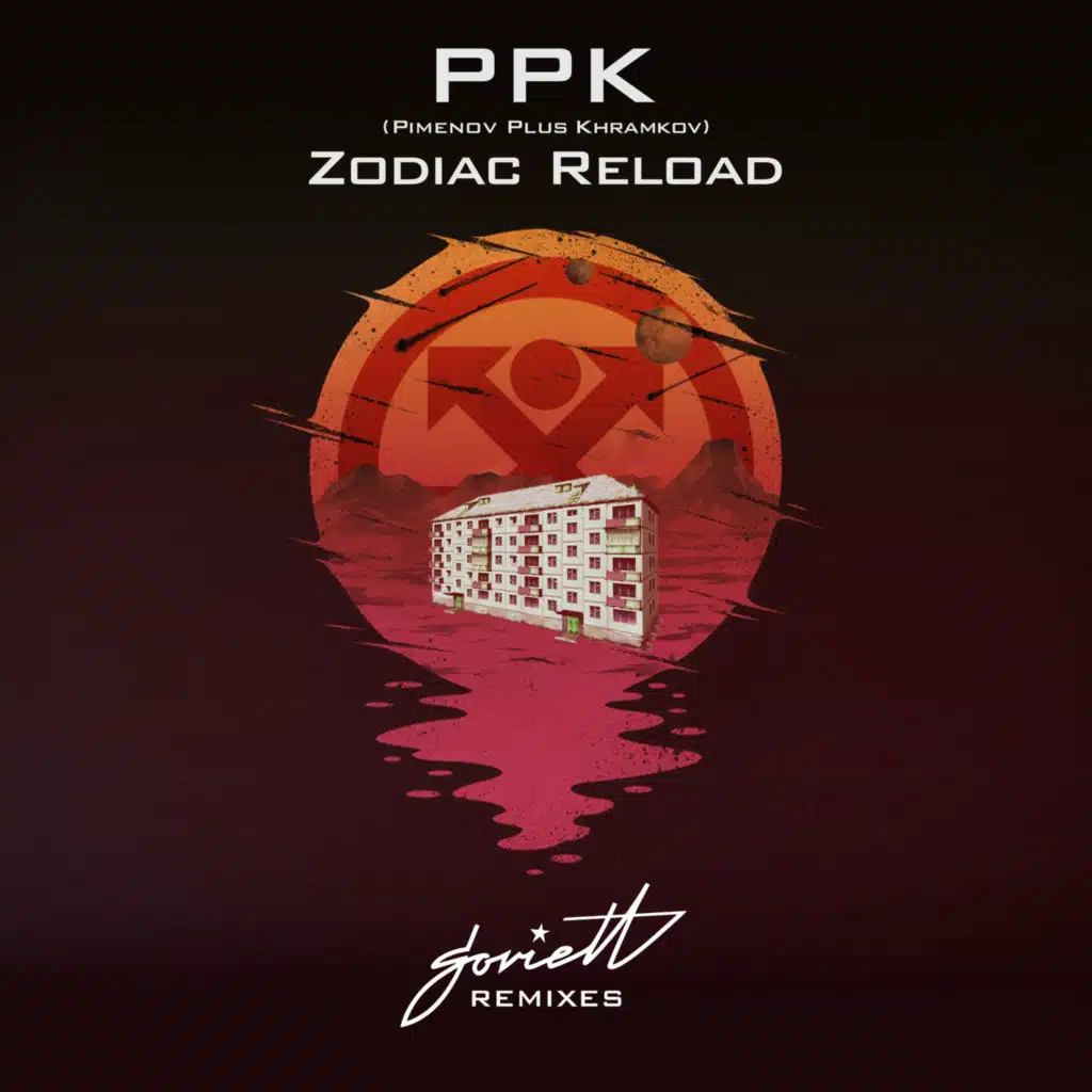 Zodiac Reload (Soviett Remixes) [feat. Max Lyazgin, Bronster Bridge, Lazerchoke, Ketov & Alexander Tishkov]