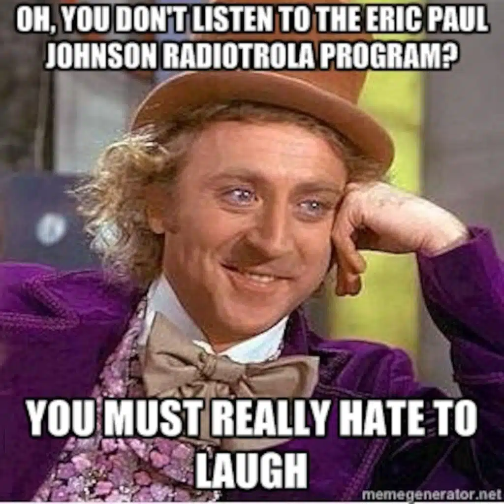 The Best of The Eric Paul Johnson Radiotrola Program