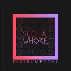 Such a Whore (Instrumental)