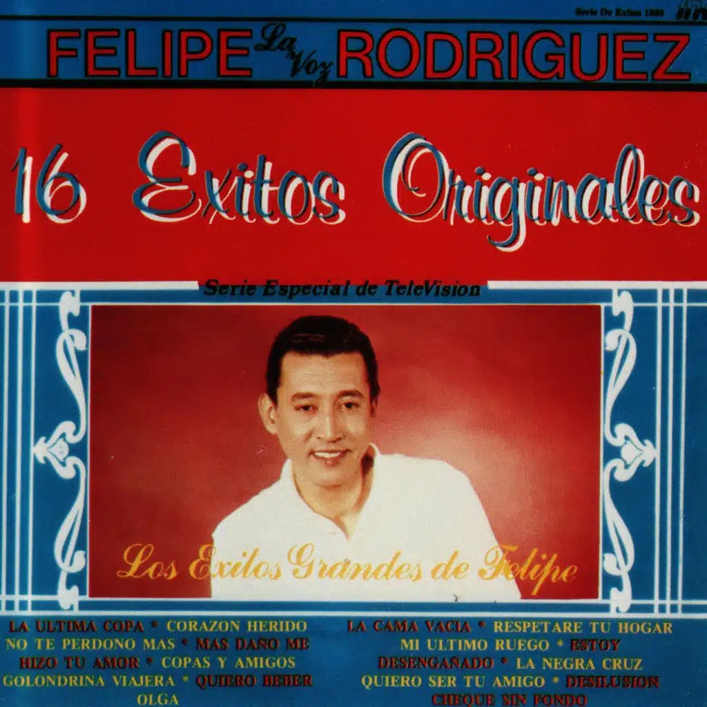 Los Grandes Exitos De Felipe 16 Exitos Originales