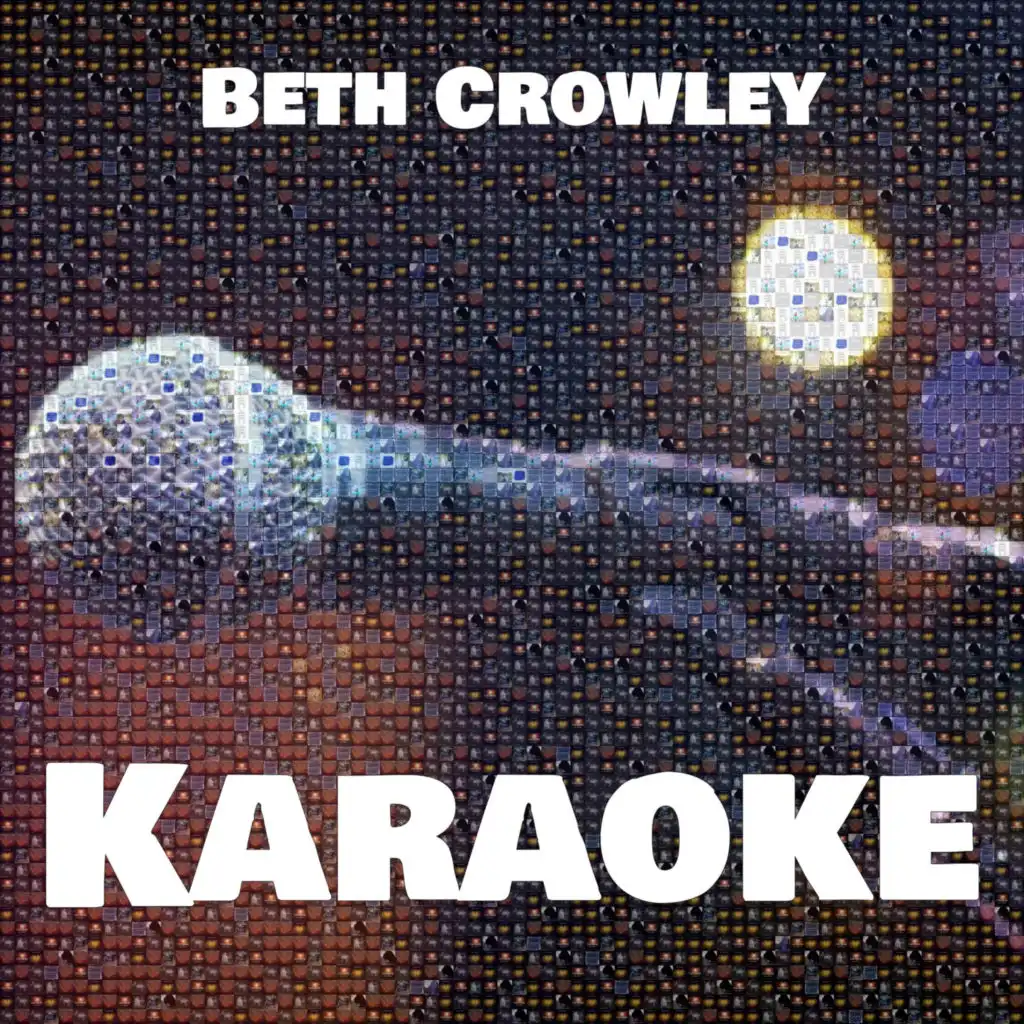 Beth Crowley Karaoke (Instrumentals)