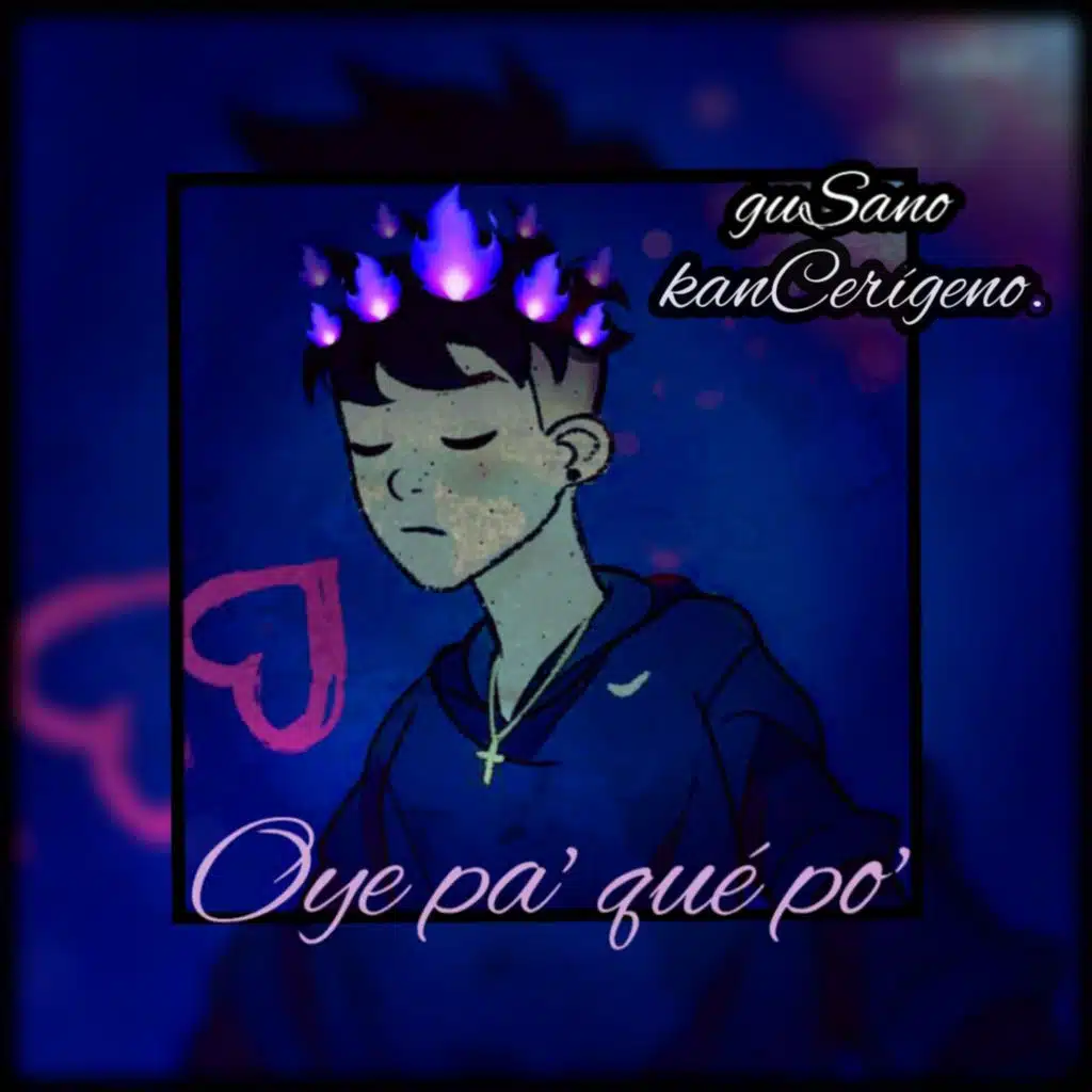Oye Pa' Qué Po' (feat. Luz de Mercurio & lil cvctus)
