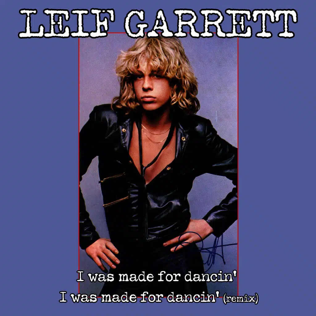 I Was Made For Dancin'