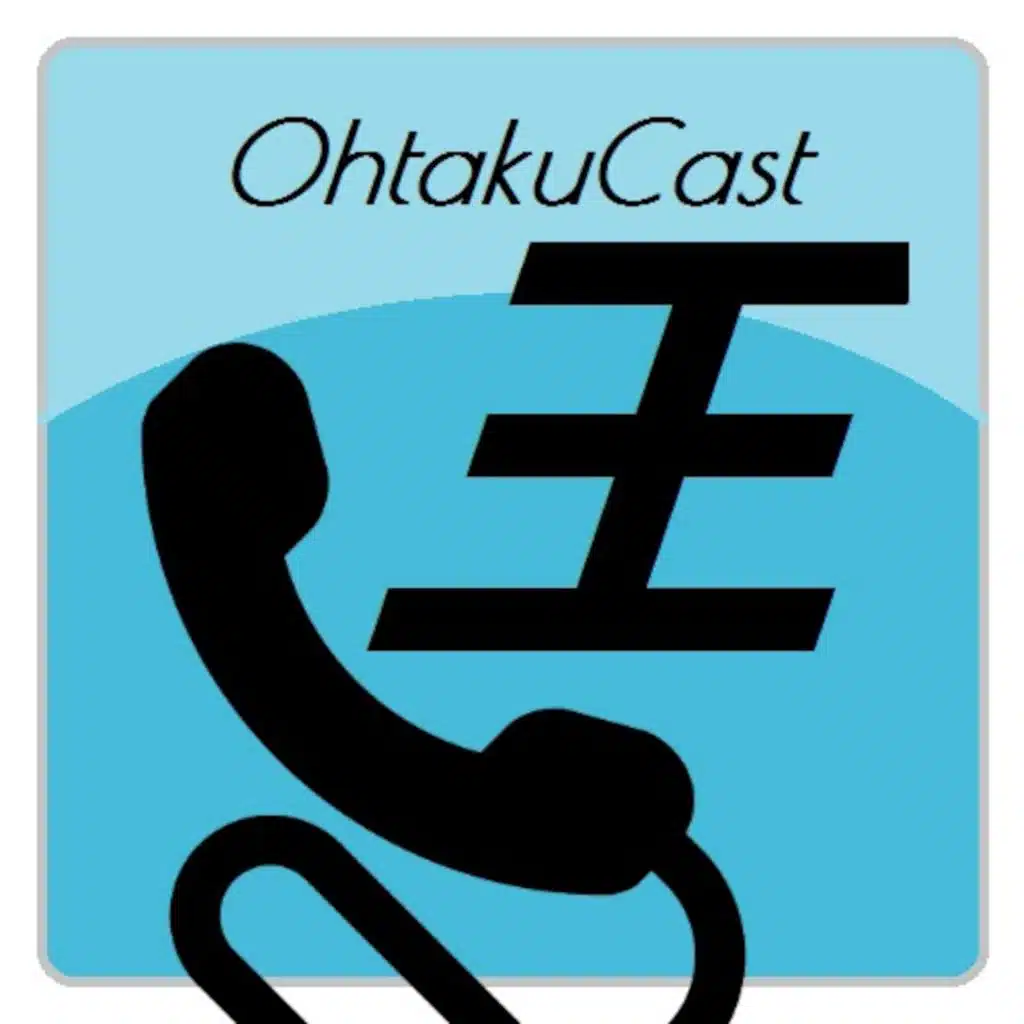Ohtaku Cast Episode 2