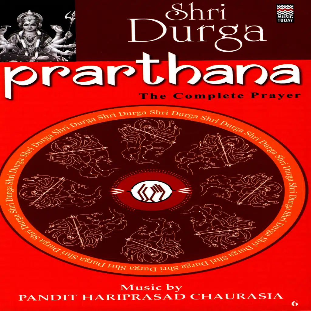 Prarthana - Shri Durga (Pandit HariPrasad Chaurasia) Vol. 2