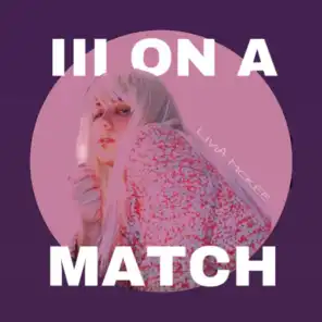 III on a Match