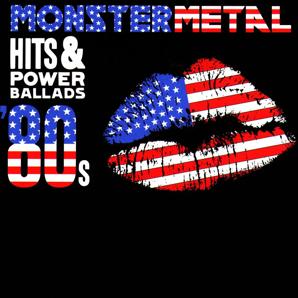 Monster Metal Hits & Power Ballads '80s