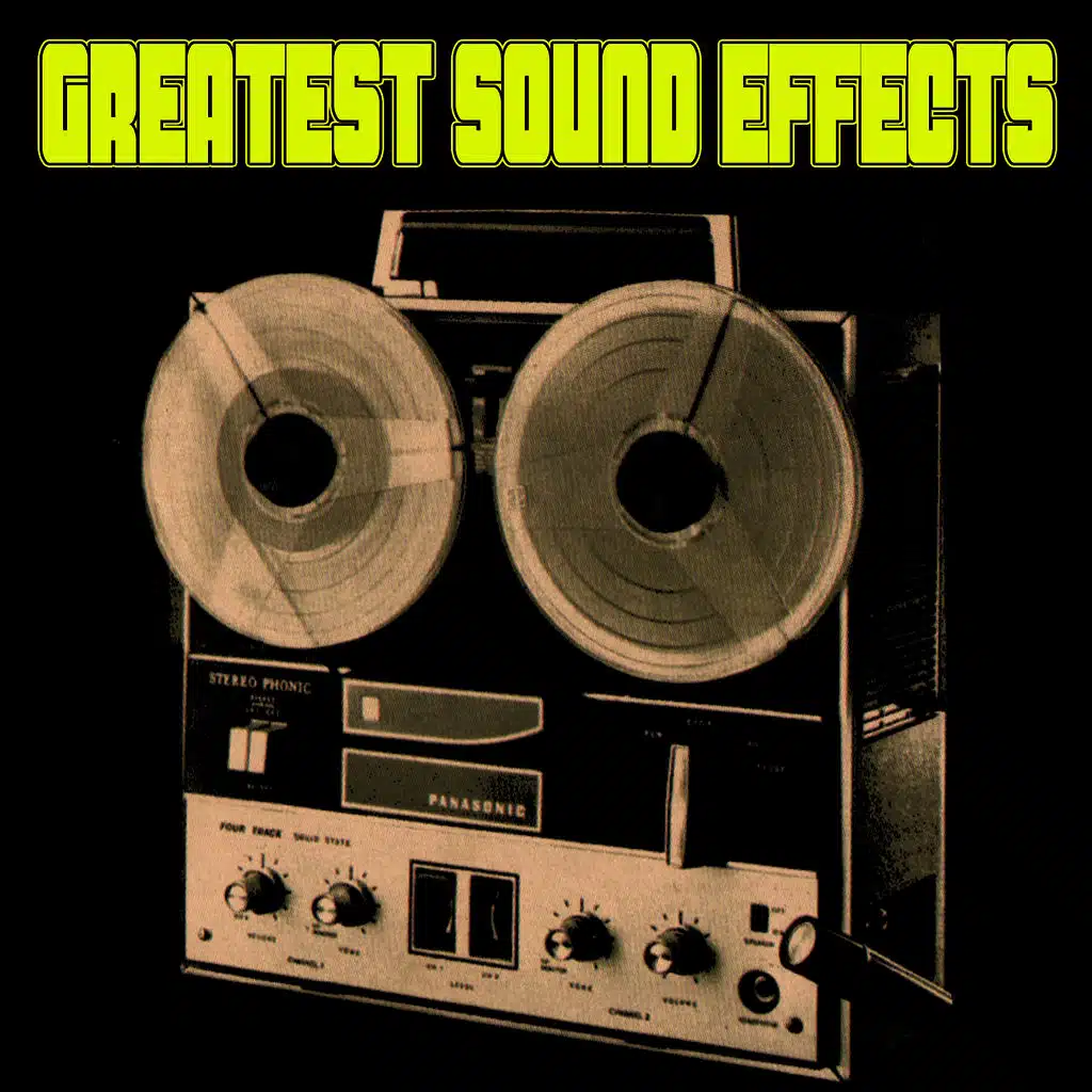 Greatest Sound Effects