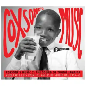 Soul Jazz Records Presents Coxsone's Music 2: The Sound of Young Jamaica (More Early Cuts from the Vaults of Studio One 1959-63)