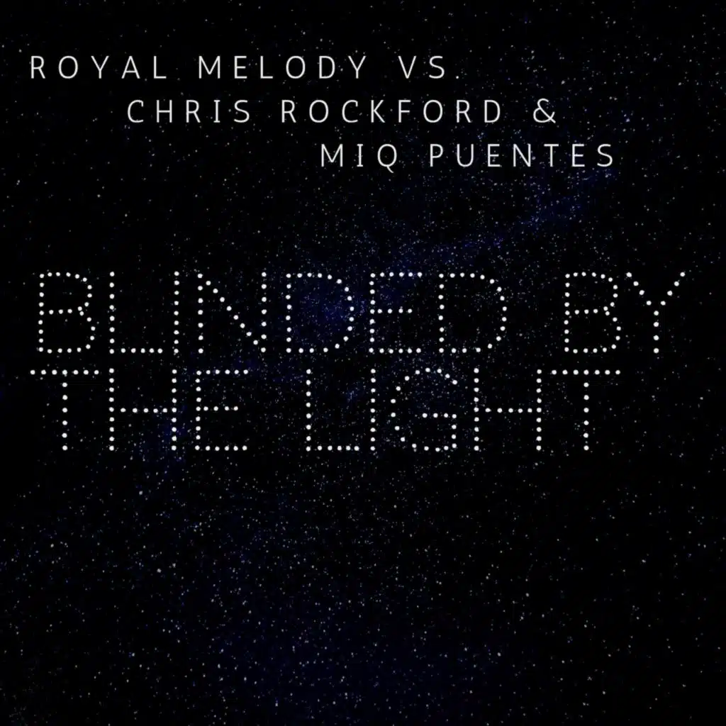 Blinded by the Light (Chris Rockford & Miq Puentes Rework Extended)