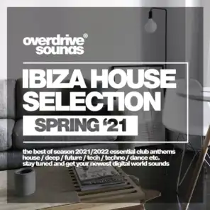 Ibiza House Selection (Spring '21)