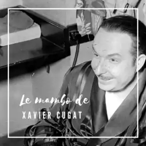 Le Mambo de Xavier Cugat