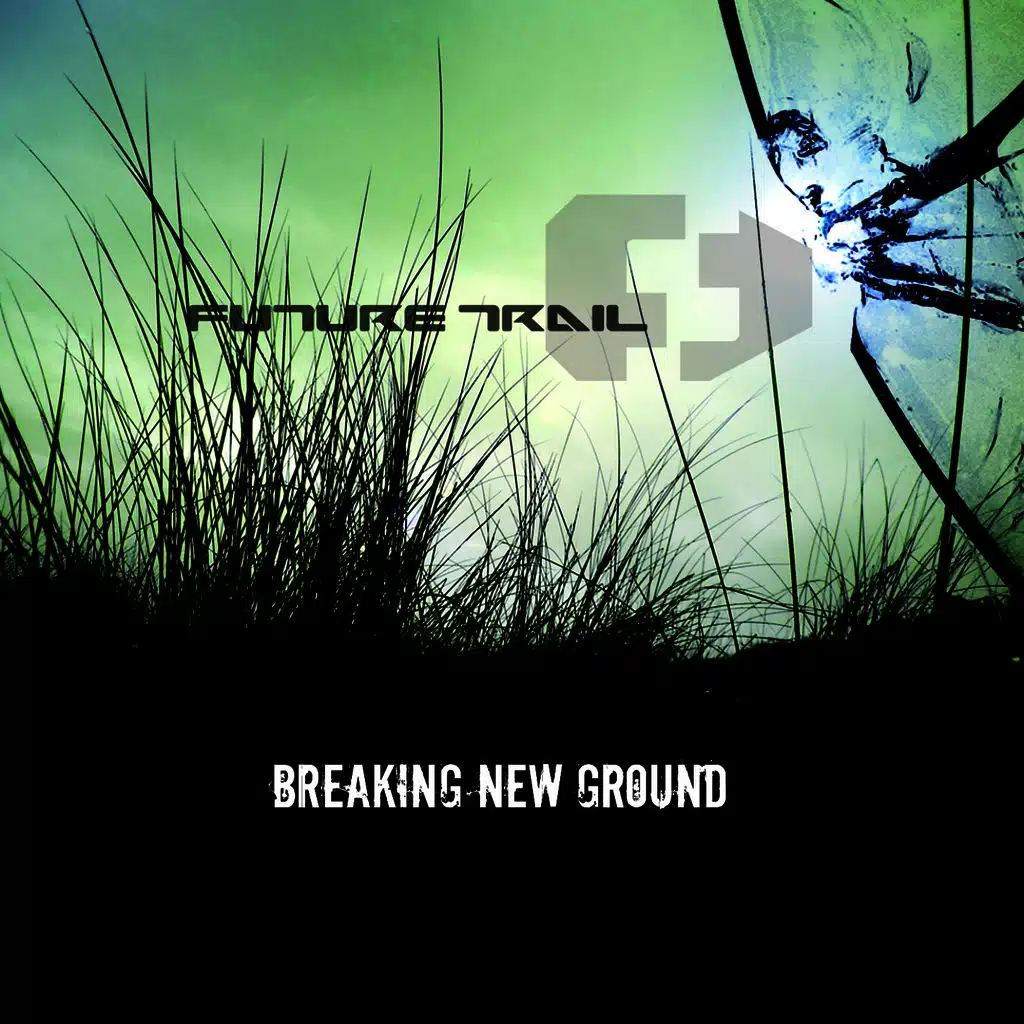 Breaking New Ground