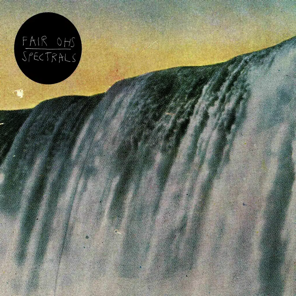 Fair Ohs // Spectrals 7"