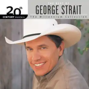 20th Century Masters: The Millennium Collection: Best Of George Strait