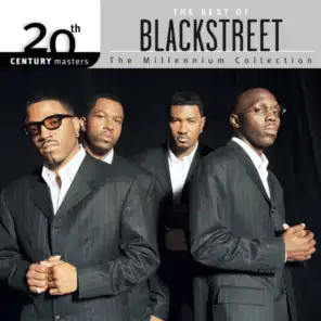 The Best Of BLACKstreet - 20th Century Masters The Millennium Collection