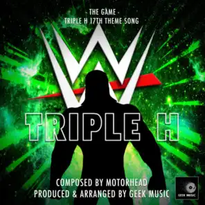 The Game (From "WWE Triple H 17th Theme")