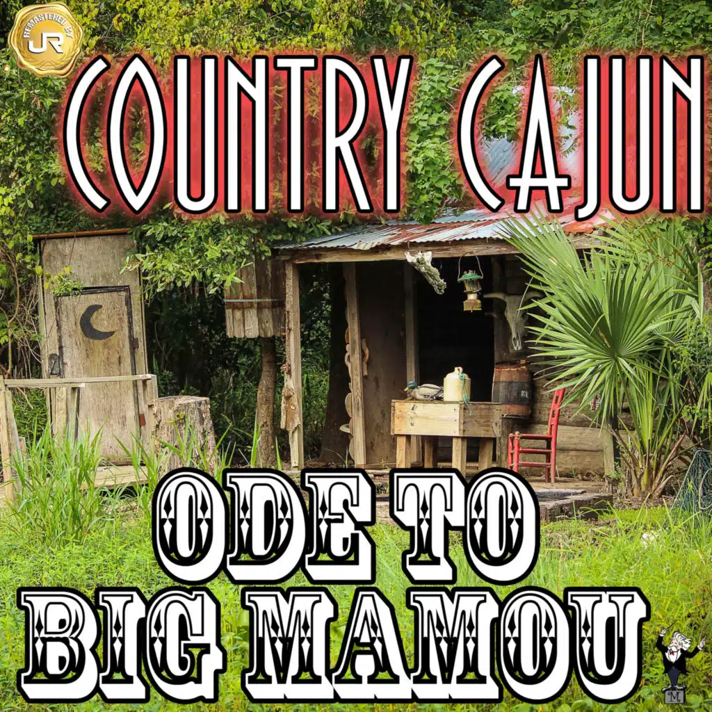 Ode To Big Mamou (Remastered)