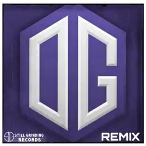 OG (feat. MoneyBri) (Remix)
